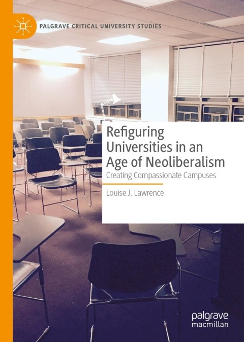 Cover image for book Refiguring Universities in an Age of Neoliberalism