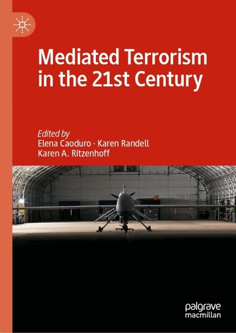 Cover image for book Mediated Terrorism in the 21st Century