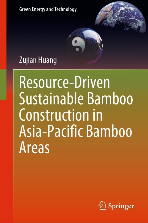 Cover image for book Resource-Driven Sustainable Bamboo Construction in Asia-Pacific Bamboo Areas