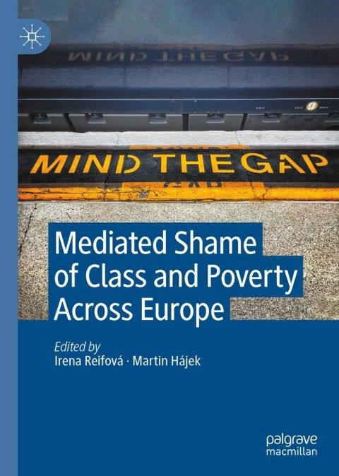 Cover image for book Mediated Shame of Class and Poverty Across Europe