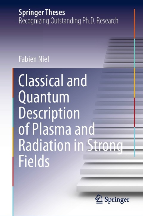 Cover image for book Classical and Quantum Description of Plasma and Radiation in Strong Fields