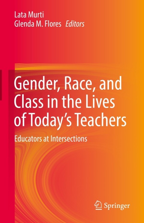 Cover image for book Gender, Race, and Class in the Lives of Today’s Teachers