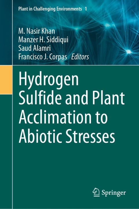 Cover image for book Hydrogen Sulfide and Plant Acclimation to Abiotic Stresses