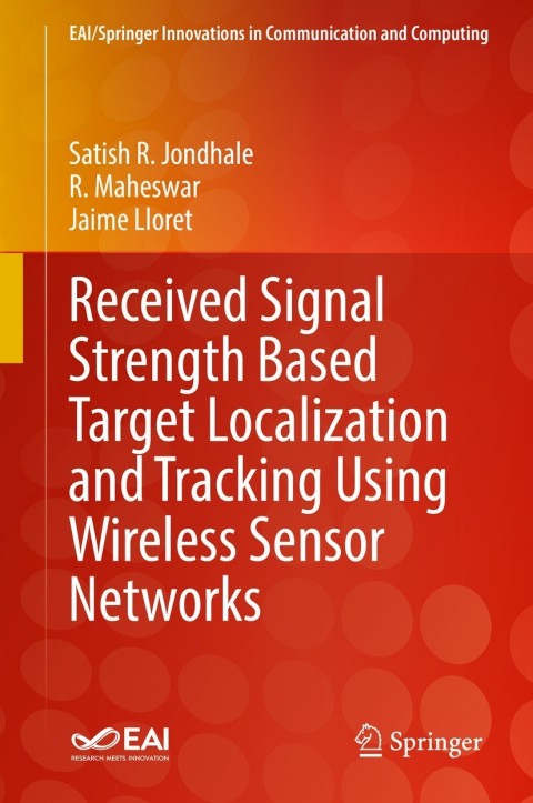 Cover image for book Received Signal Strength Based Target Localization and Tracking Using Wireless Sensor Networks