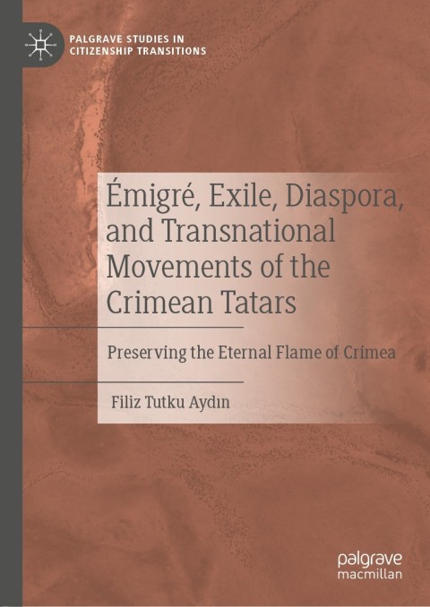 Cover image for book Émigré, Exile, Diaspora, and Transnational Movements of the Crimean Tatars