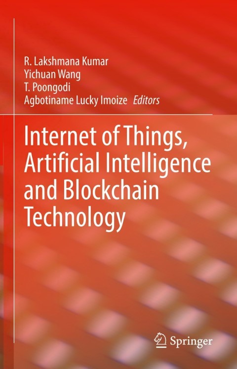 Cover image for book Internet of Things, Artificial Intelligence and Blockchain Technology