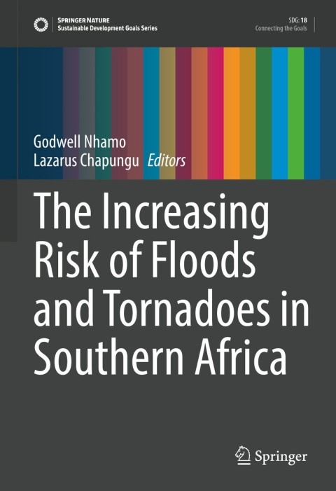 Cover image for book The Increasing Risk of Floods and Tornadoes in Southern Africa
