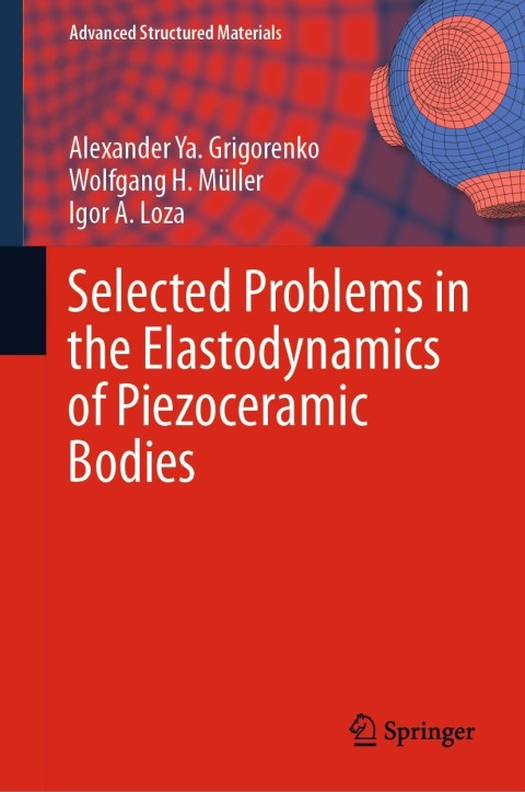 Cover image for book Selected Problems in the Elastodynamics of Piezoceramic Bodies