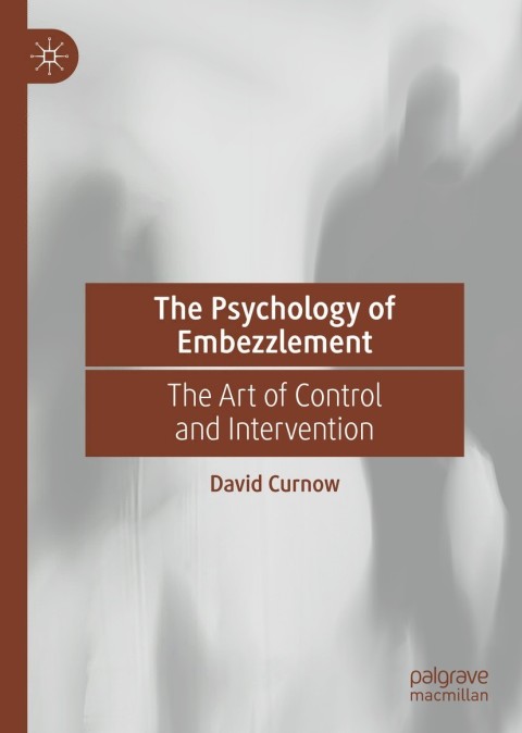 Cover image for book The Psychology of Embezzlement