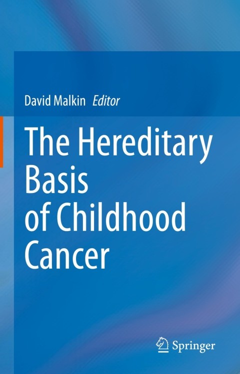 Cover image for book The Hereditary Basis of Childhood Cancer