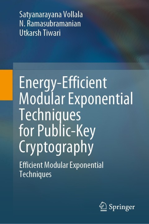 Cover image for book Energy-Efficient Modular Exponential Techniques for Public-Key Cryptography