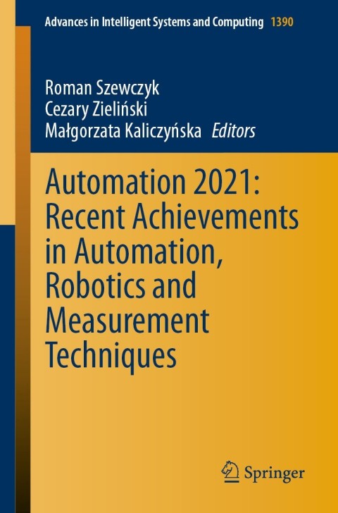 Cover image for book Automation 2021: Recent Achievements in Automation, Robotics and Measurement Techniques