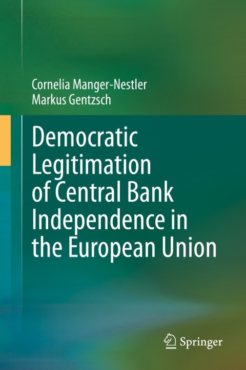 Cover image for book Democratic Legitimation of Central Bank Independence in the European Union