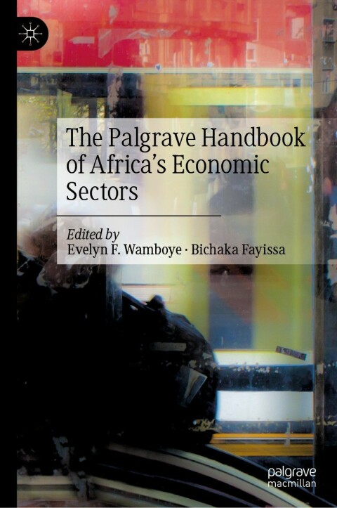 Cover image for book The Palgrave Handbook of Africa’s Economic Sectors