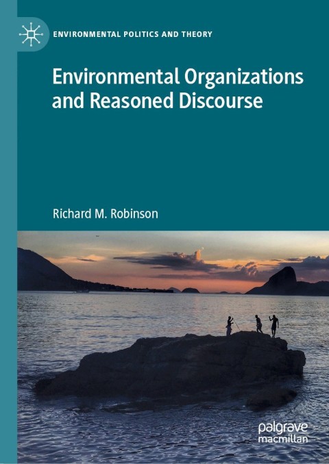 Environmental Organizations and Reasoned Discourse 