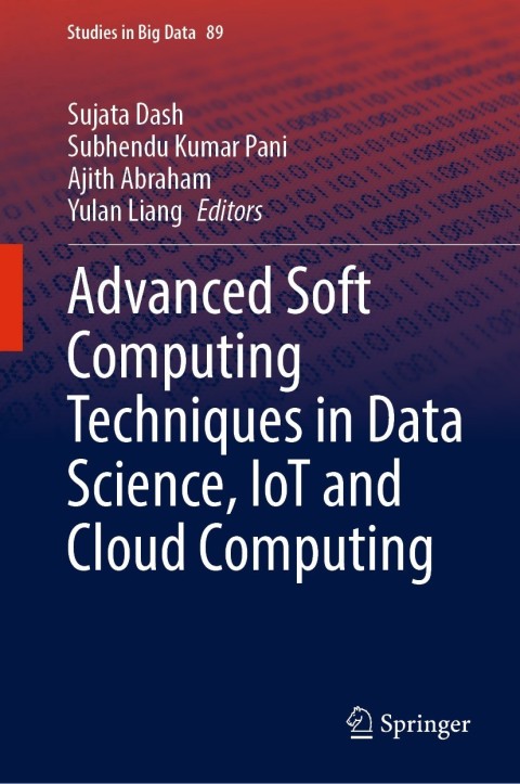 Cover image for book Advanced Soft Computing Techniques in Data Science, IoT and Cloud Computing