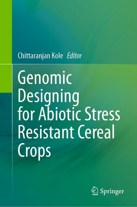Cover image for book Genomic Designing for Abiotic Stress Resistant Cereal Crops