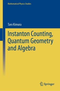 صورة الغلاف: Instanton Counting, Quantum Geometry and Algebra 9783030761899