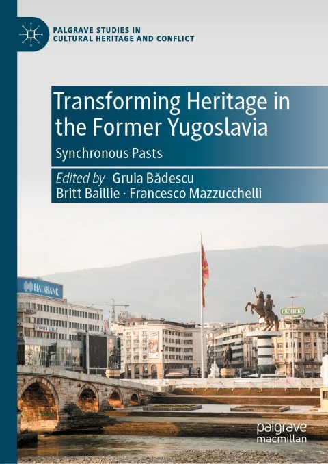 Cover image for book Transforming Heritage in the Former Yugoslavia