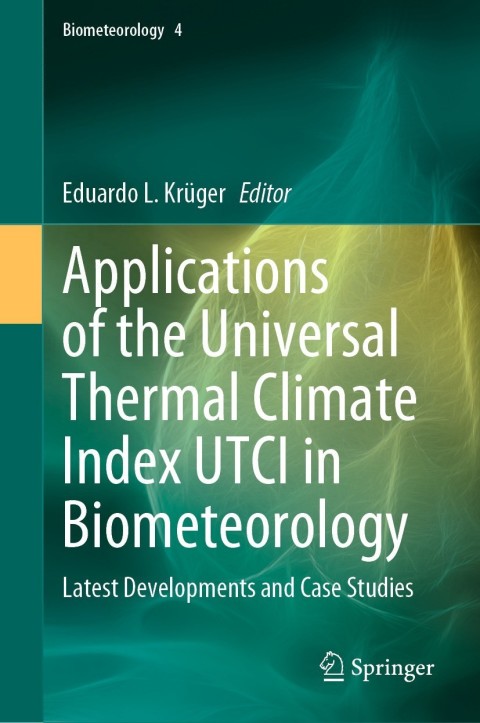 Cover image for book Applications of the Universal Thermal Climate Index UTCI in Biometeorology