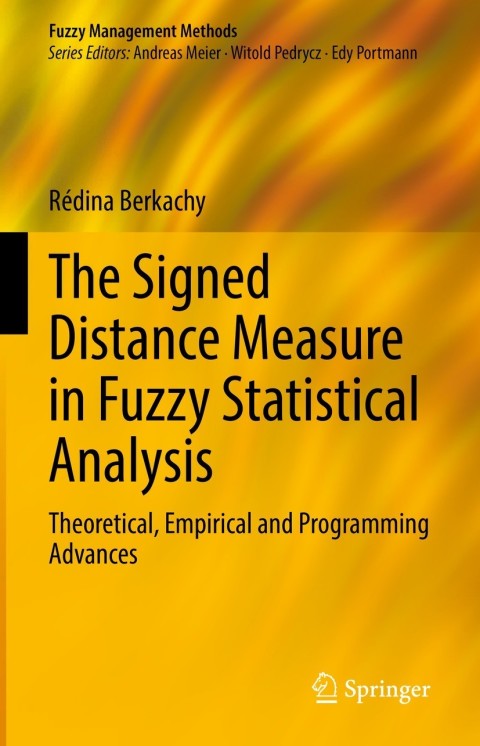 Cover image for book The Signed Distance Measure in Fuzzy Statistical Analysis
