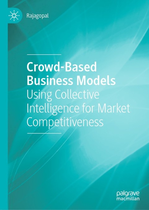 Cover image for book Crowd-Based Business Models