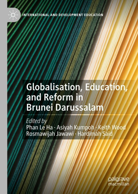 Cover image for book Globalisation, Education, and Reform in Brunei Darussalam