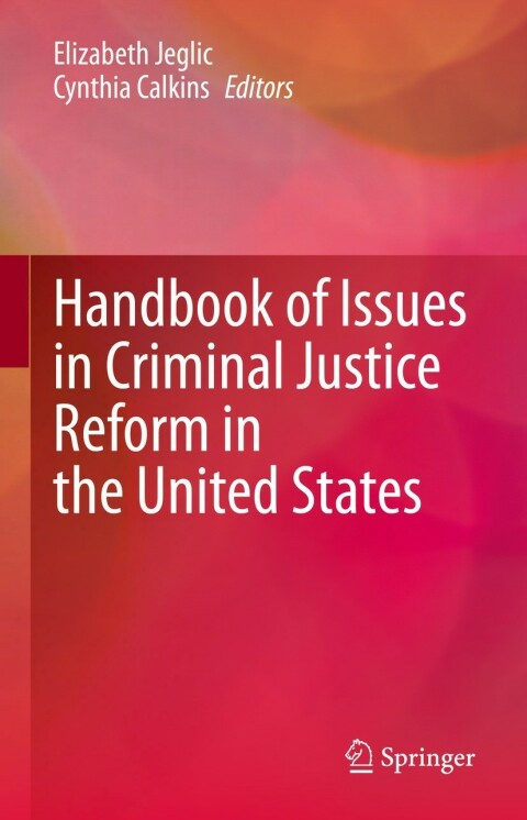 Cover image for book Handbook of Issues in Criminal Justice Reform in the United States
