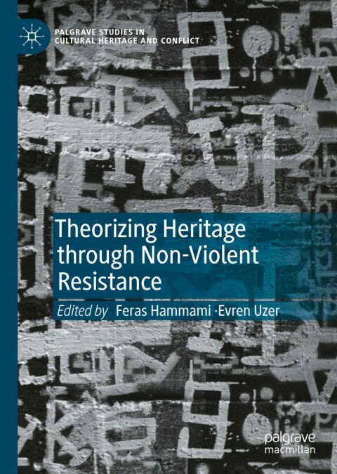 Cover image for book Theorizing Heritage through Non-Violent Resistance