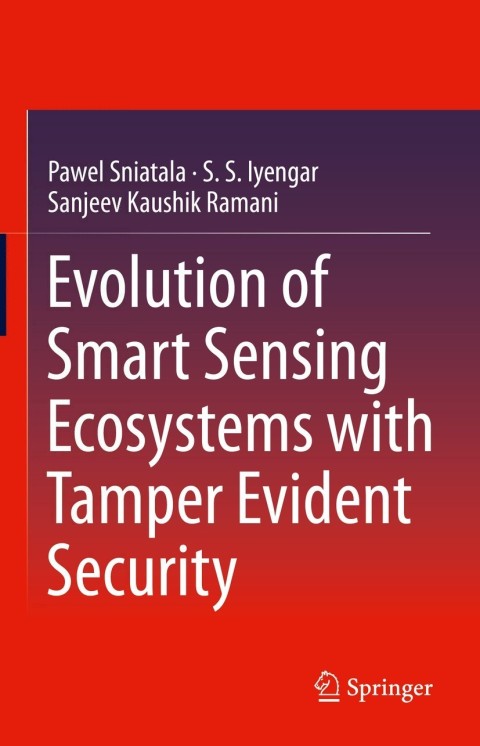 Cover image for book Evolution of Smart Sensing Ecosystems with Tamper Evident Security