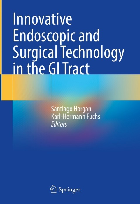 Cover image for book Innovative Endoscopic and Surgical Technology in the GI Tract