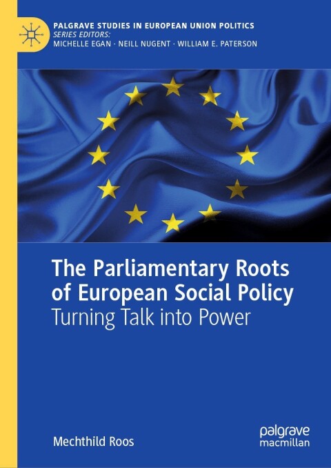 Cover image for book The Parliamentary Roots of European Social Policy