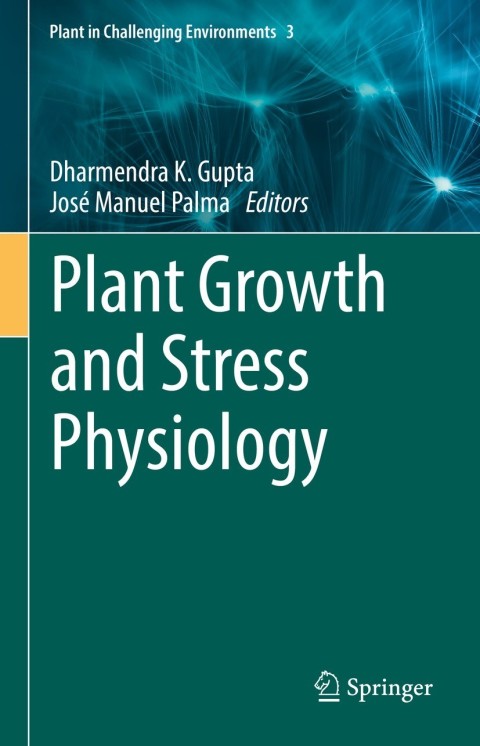 Cover image for book Plant Growth and Stress Physiology