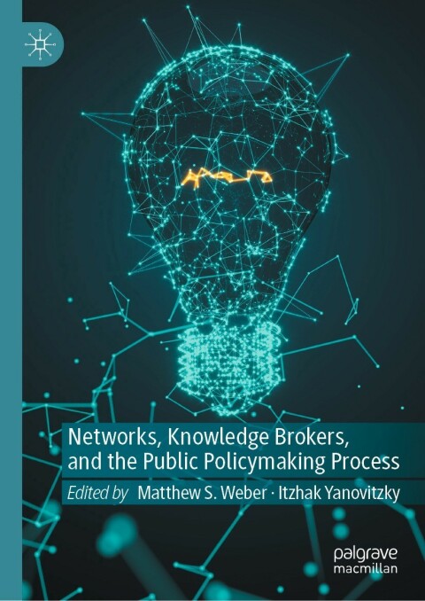Cover image for book Networks, Knowledge Brokers, and the Public Policymaking Process