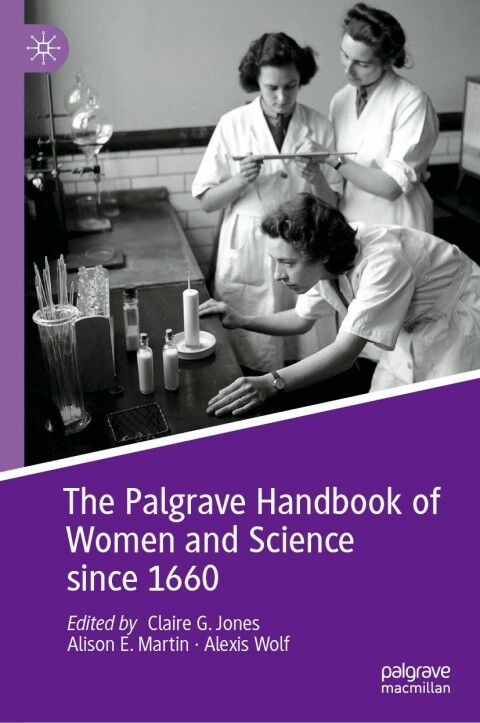 Cover image for book The Palgrave Handbook of Women and Science since 1660
