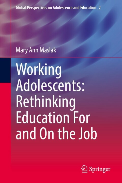 Cover image for book Working Adolescents: Rethinking Education For and On the Job