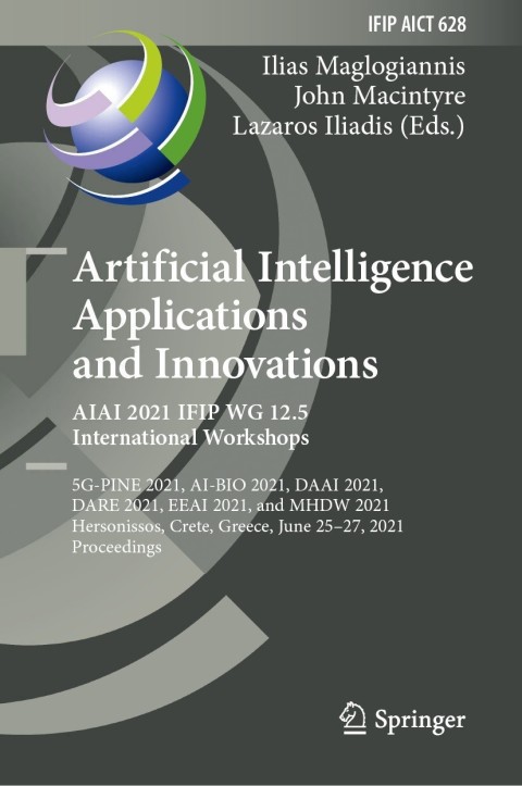 Cover image for book Artificial Intelligence Applications and Innovations. AIAI 2021 IFIP WG 12.5 International Workshops