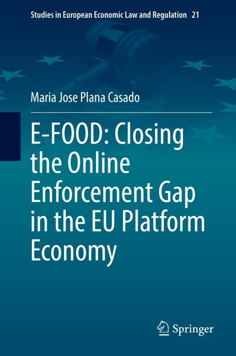 Cover image for book E-FOOD: Closing the Online Enforcement Gap in the EU Platform Economy