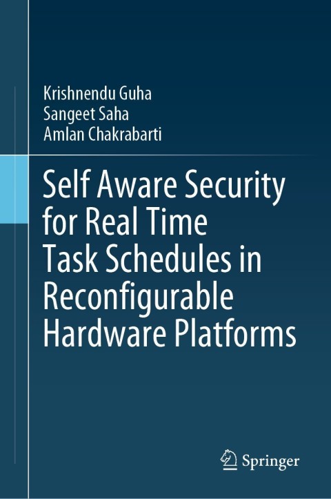 Self Aware Security for Real Time Task Schedules in Reconfigurable Hardware Platforms 