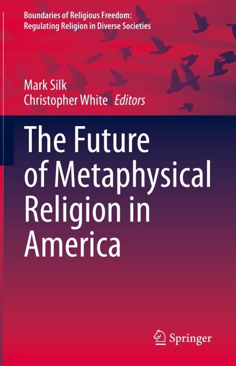 Cover image for book The Future of Metaphysical Religion in America