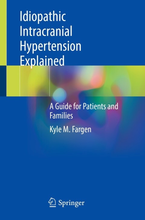 Cover image for book Idiopathic Intracranial Hypertension Explained