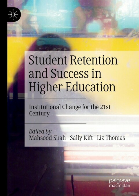 Cover image for book Student Retention and Success in Higher Education