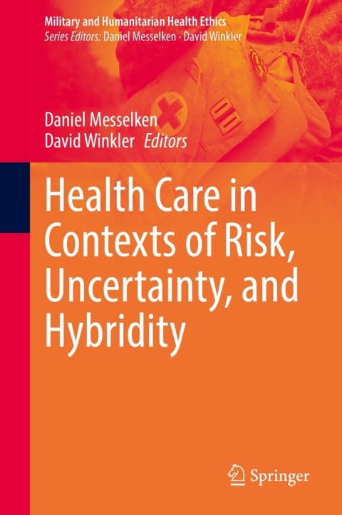 Cover image for book Health Care in Contexts of Risk, Uncertainty, and Hybridity