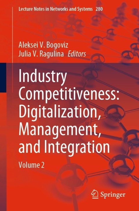 Cover image for book Industry Competitiveness: Digitalization, Management, and Integration