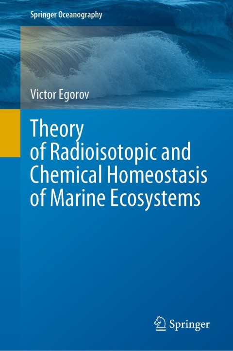 Cover image for book Theory of Radioisotopic and Chemical Homeostasis of Marine Ecosystems