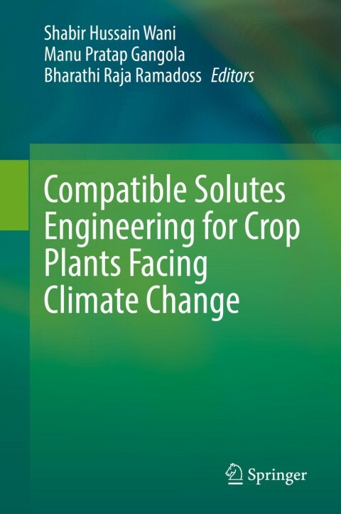 Cover image for book Compatible Solutes Engineering for Crop Plants Facing Climate Change