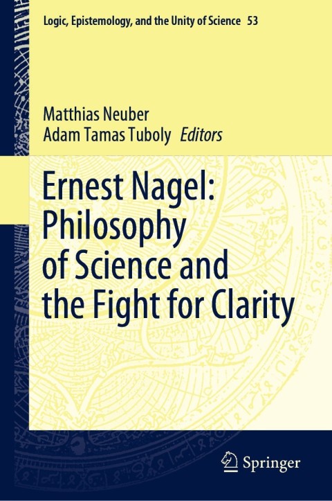 Cover image for book Ernest Nagel: Philosophy of Science and the Fight for Clarity