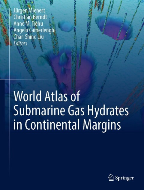 Cover image for book World Atlas of Submarine Gas Hydrates in Continental Margins