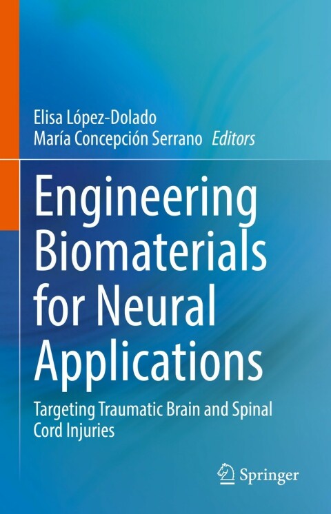 Cover image for book Engineering Biomaterials for Neural Applications