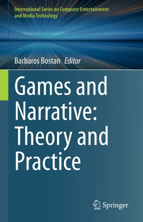 Cover image for book Games and Narrative: Theory and Practice